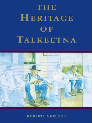cover image of The Heritage of Talkeetna